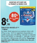 Tablettes Vaisselle - FINISH dans le catalogue E.Leclerc