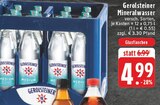 Aktuelles Gerolsteiner Mineralwasser Angebot bei EDEKA in Gelsenkirchen ab 4,99 €