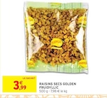 Raisins secs golden - FRUIDYLLIC en promo chez Intermarché La Rochelle à 3,99 €