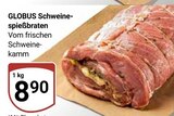 Aktuelle Braten Angebote bei GLOBUS in Duisburg Aktuelles Schweinespießbraten Angebot bei GLOBUS in Duisburg ab 8,90 €