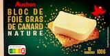 BLOC FOIE FRAS DE CANARD NATURE AUCHAN - AUCHAN dans le catalogue Auchan Hypermarché