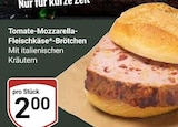 Tomate-Mozzarella-Fleischkäse-Brötchen im Angebot bei GLOBUS in Zwickau Tomate-Mozzarella-Fleischkäse-Brötchen Angebote bei GLOBUS Zwickau für 2,00 €