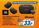 True Wireless Kopfhörer WAVE BUDS 2 bei expert im Prospekt "" für 33,00 €