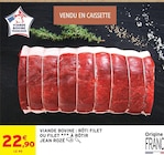 Viande bovine : rôti filet ou filet à rôtir - JEAN ROZÉ en promo chez Intermarché Hyper Courbevoie à 22,90 €