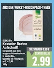 Aktuelles Kasseler-Braten-Aufschnitt Angebot bei E center in Berlin ab 2,99 €