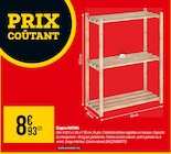 Étagère NATURA - Bricorama à Pantin Étagère NATURA en promo chez Bricorama Pantin à 8,93 €