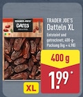 Datteln XL Angebote von Trader Joe's bei ALDI Nord Braunschweig für 1,99 €