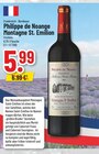 Montagne St. Emilion Angebote von Philippe de Noange bei Trinkgut Salzgitter für 5,99 €