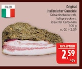 Aktuelles Original italienischer Guanciale Angebot bei Marktkauf in Fürth ab 2,59 €