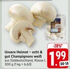 Champignons weiß im Angebot bei E center in Heilbronn Champignons weiß Angebote von Unsere Heimat bei E center Heilbronn für 1,99 €