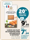 Coeur de filet de saumon fumé Atlantique - U Saveurs - U Express à Tourcoing Coeur de filet de saumon fumé Atlantique - U Saveurs en promo chez U Express Tourcoing à 7,24 €