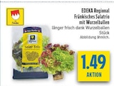 Aktuelles EDEKA Regional Fränkisches Salatrio mit Wurzelballen Angebot bei diska in Erlangen ab 1,49 €