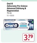 Zahncreme Pro-Science Advanced Stärkung & Regeneration von Oral-B im aktuellen Rossmann Prospekt für 3,79 €