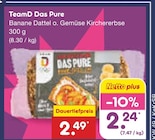 Das Pure Banane Dattel Angebote von TeamD bei Netto Marken-Discount Nordhorn für 2,24 €