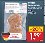 Pfälzer Leberknödel im aktuellen Prospekt bei Netto Marken-Discount in Groß-Rohrheim