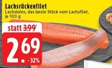 Aktuelles Lachsrückenfilet Angebot bei EDEKA in Mönchengladbach ab 2,69 €