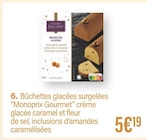 Bûchettes glacées surgelées - Monoprix Gourmet en promo chez Monoprix Thiais à 5,19 €