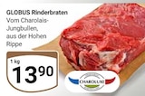 Rinderbraten Angebote von Globus bei GLOBUS Mannheim für 13,90 €