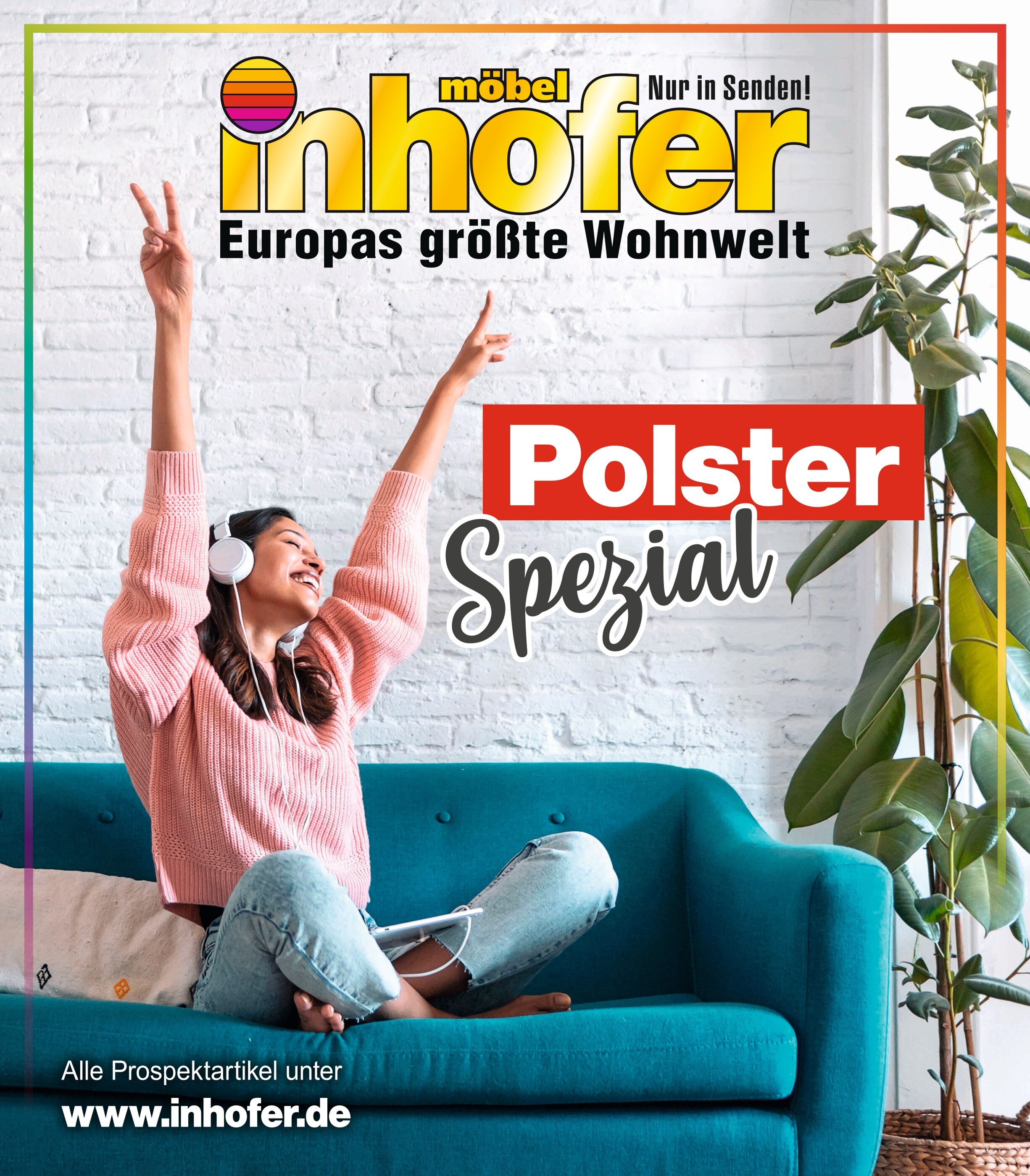 Möbel Inhofer Prospekt für Coburg mit 14 Seiten Möbel Inhofer Prospekt für Coburg: "Polster Spezial", 14 Seiten, 13.10.2021 - 27.10.2021