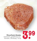 Aktuelles Thunfisch-Steaks Angebot bei E center in Pforzheim ab 3,99 €