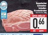 Schweine-Schulter-Krustenbraten im Angebot bei E center in Germering Schweine-Schulter-Krustenbraten Angebote bei E center Germering für 0,66 €