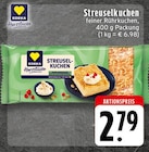 EDEKA Kerpen - Streuselkuchen Angebot im Prospekt Streuselkuchen bei EDEKA im Kerpen Prospekt für 2,79 €