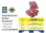 Argentinisches Rinder-Roastbeef im Angebot bei METRO in Falkensee Argentinisches Rinder-Roastbeef Angebote von PRO TRACE bei METRO Falkensee für 21,39 €