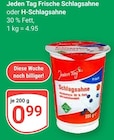 Frische Schlagsahne oder H-Schlagsahne im Angebot bei GLOBUS in Salzgitter Frische Schlagsahne oder H-Schlagsahne Angebote von Jeden Tag bei GLOBUS Salzgitter für 0,99 €