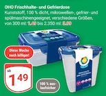 Frischhalte- und Gefrierdose im Angebot bei GLOBUS in Speyer Frischhalte- und Gefrierdose Angebote von OHO bei GLOBUS Speyer für 1,49 €