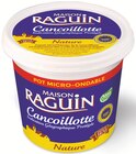 Cancoillotte IGP Nature - Maison Raguin en promo chez Intermarché Cancoillotte IGP Nature - Maison Raguin dans le catalogue Intermarché