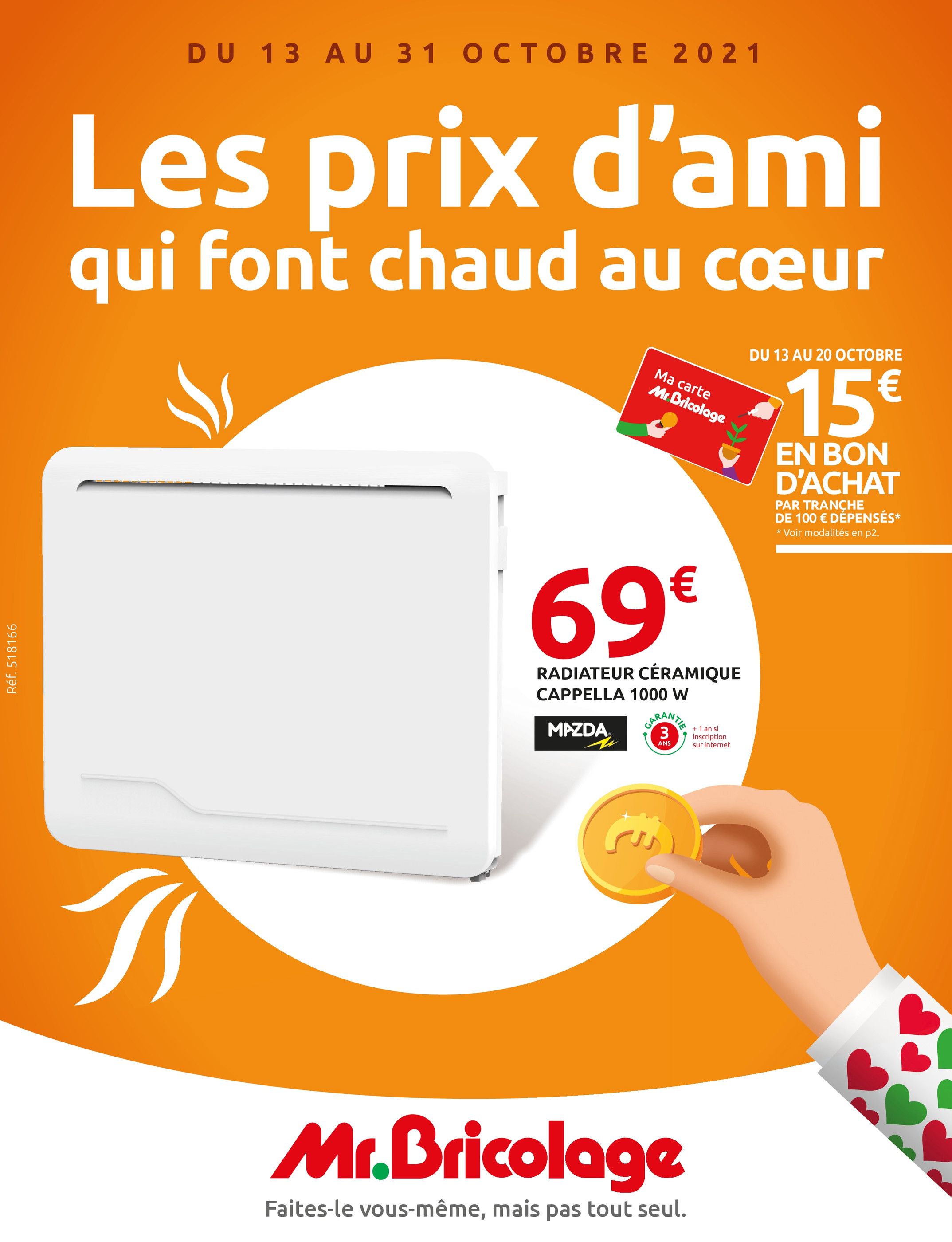 Catalogue Mr Bricolage à Villars-en-Pons, avec 32 pages Prospectus Mr Bricolage à Villars-en-Pons, "Les prix d'ami qui font chaud au cœur", 32 pages, 13/10/2021 - 31/10/2021