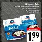 Aktuelle Feta Angebote bei E center in Bonn Aktuelles Feta Original oder Schafskäse leicht Angebot bei E center in Bonn ab 1,99 €