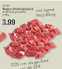 EDEKA - Wagyu-Bratengulasch Angebot im Prospekt Wagyu-Bratengulasch bei EDEKA im Prospekt "" für 3,99 €