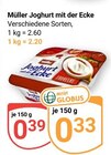 Joghurt mit der Ecke Angebote von Müller bei GLOBUS Saarbrücken für 0,33 €