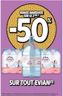 -50% de remise immédiate sur le 2ème sur tout Evian(1) - Evian en promo chez Intermarché Nîmes