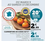 Clementine de Corse IGP - U en promo chez U Express Clementine de Corse IGP - U dans le catalogue U Express