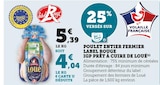 Promo Poulet entier fermier Label Rouge IGP prêt à cuire à 4,04 € dans le catalogue U Express à Dourdan