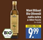 Bio Olivenöl nativ extra im EDEKA Prospekt Bio Olivenöl nativ extra von Mani Bläuel im aktuellen EDEKA Prospekt für 9,99 €