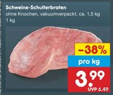 Aktuelles Schweine-Schulterbraten Angebot bei Netto Marken-Discount in Münster ab 3,99 €