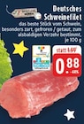 EDEKA - Deutsches Schweinefilet Angebot im Prospekt Deutsches Schweinefilet bei EDEKA im Prospekt "" für 0,88 €