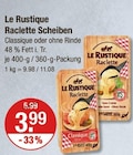 Raclette Scheiben Angebote von Le Rustique bei V-Markt Augsburg für 3,99 €