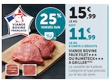 Viande Bovine Faux Filet ou Rumsteck à Griller en promo chez Super U Besançon à 11,99 €