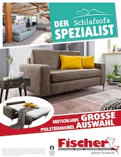 Aktueller Polstermöbel Fischer Möbel & Einrichtung Prospekt in Petting und Umgebung, "DER SCHLAFSOFA SPEZIALIST" mit 12 Seiten, 18.01.2026 - 25.01.2026