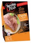 1/3 de Palette de Porc Cuit - TENDRE ET PLUS dans le catalogue Intermarché