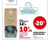 Câble HDMI 4K Ultra HD - U à 10,39 € dans le catalogue Super U