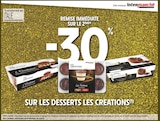 Promo -30% de remise immédiate sur le 2ème sur les desserts LES CREATIONS à  dans le catalogue Intermarché Super à Mondreville