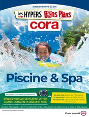 Prospectus Cora à Plouvain, "Piscine & Spa", 26 pages de promos valables du 23/04/2024 au 22/06/2024