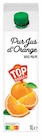 Pur Jus d'Orange avec pulpe - TOP BUDGET en promo chez Intermarché Pur Jus d'Orange avec pulpe - TOP BUDGET dans le catalogue Intermarché