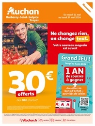 Prospectus Auchan Hypermarché à Savières, "Ne changez rien, on change tout.", 28 pages, 21/05/2024 - 27/05/2024