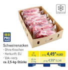 Schweinenacken im METRO Prospekt Schweinenacken von Pro Trace im aktuellen METRO Prospekt für 4,80 €